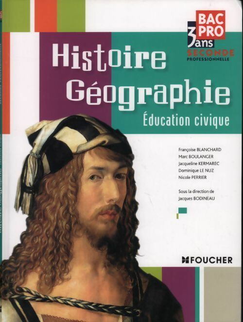 Livrenpoche : Histoire géographie éducation civique Seconde bac pro - Françoise Blanchard - Livre