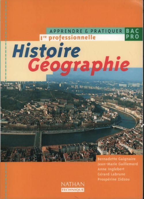 Histoire-géographie 1ère pro - Collectif -  Bac pro - Livre