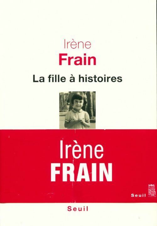 Livrenpoche : La fille à histoires - Irène Frain - Livre