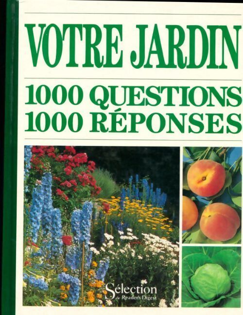 Votre jardin 1000 questions 1000 réponses - Collectif - Livre