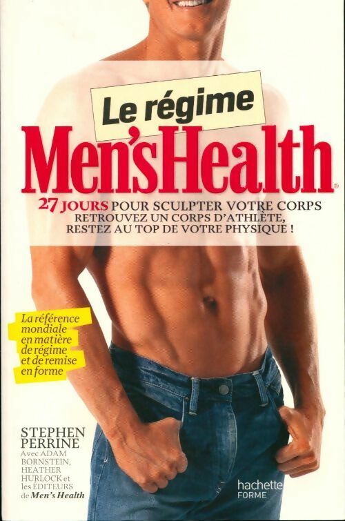 Le régime men's health. 27 jours pour sculpter votre corps - Stephen Perrine -  Hachette forme - Livre