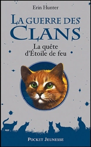 Livrenpoche : La guerre des clans : La quête d'étoile de feu (hors-série) - Erin Hunter - Livre