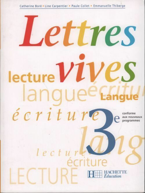 Livrenpoche : Lettres vives 3e - Collectif - Livre