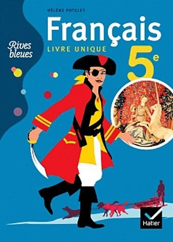 Livrenpoche : Français 5e. Livre unique - Hélène Potelet - Livre