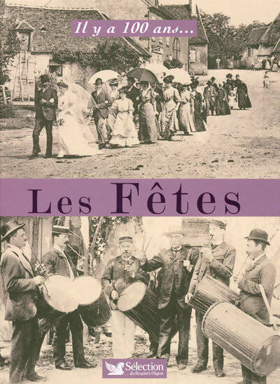 Livrenpoche : Il y a 100 ans... les fêtes - Collectif - Livre