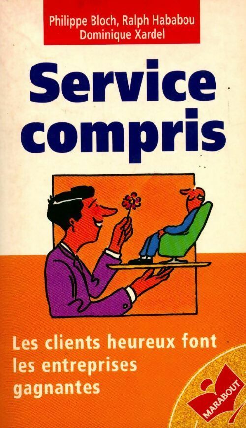 Livrenpoche : Service compris - Dominique Xardel, Philippe Bloch, Ralph Hababou - Livre