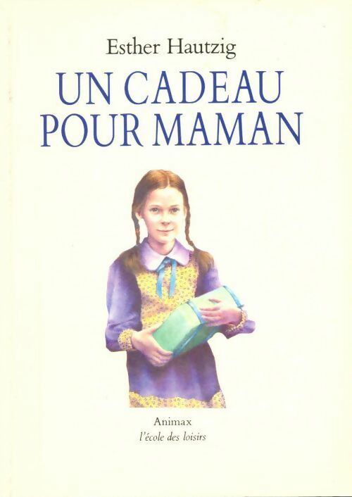 Livrenpoche : Un cadeau pour maman - Esther Hautzig - Livre