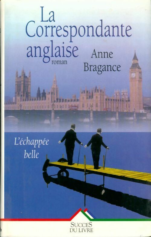 Livrenpoche : La correspondante Anglaise - Bragance - Livre