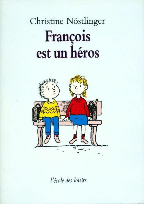 Livrenpoche : François est un héros - Christine Nöstlinger - Livre