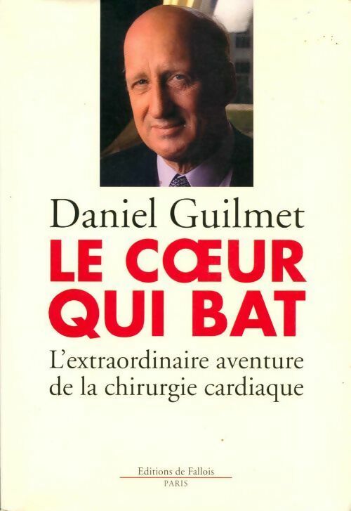 Livrenpoche : Le coeur qui bat - Daniel Guilmet - Livre
