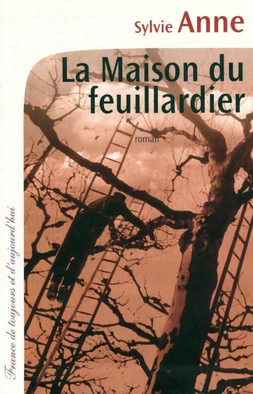 Livrenpoche : La maison du feuillardier - Sylvie Anne - Livre