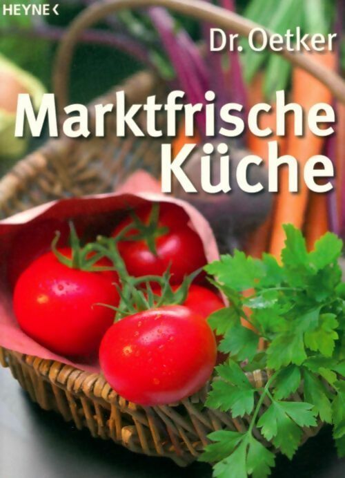 Livrenpoche : Marktfrische küche - Dr Oetker - Livre