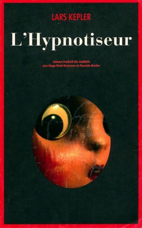 Livrenpoche : L'hypnotiseur - Lars Kepler - Livre