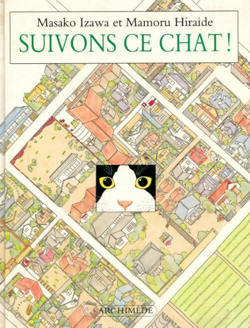 Livrenpoche : Suivons ce chat ! - Masako Izawa, Mamoru Hiraide - Livre