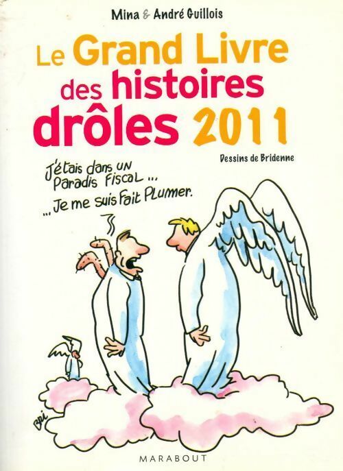 Livrenpoche : Le grand livre des histoires drôles 2011 - Mina Guillois - Livre