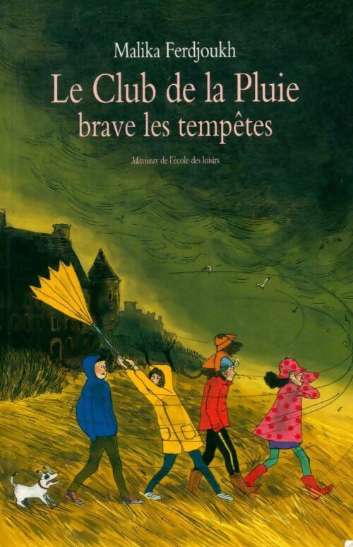 Livrenpoche : Le club de la Pluie brave les tempêtes - Malika Ferdjoukh - Livre