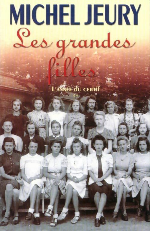 Livrenpoche : L'année du certif Tome II : Les grandes filles - Jeury - Livre