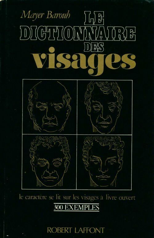 Livrenpoche : Le dictionnaire des visages - Mayer Barouh - Livre