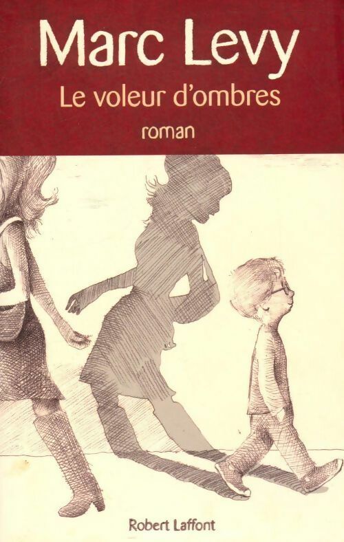 Livrenpoche : Le voleur d'ombres - Marc Lévy - Livre