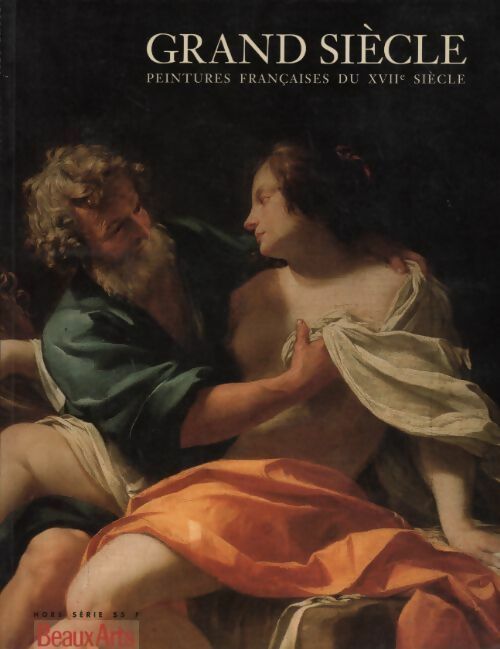 Livrenpoche : Grand Siècle. Peintures françaises du XVIIe siècle - Collectif - Livre