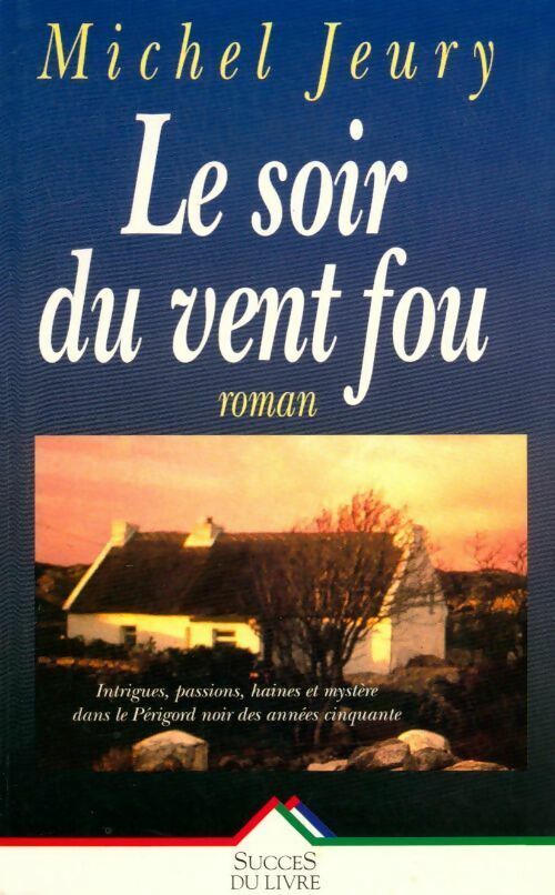 Livrenpoche : Le soir du vent fou - Michel Jeury - Livre