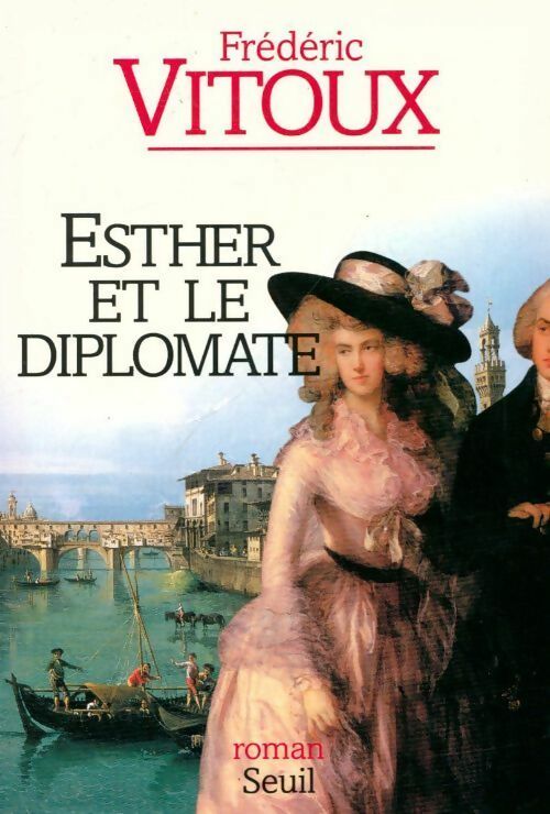 Livrenpoche : Esther et le diplomate - Frédéric Vitoux - Livre