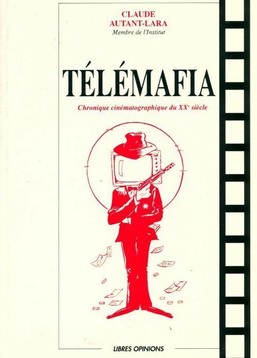 Livrenpoche : Télémafia - Claude Autant-Lara - Livre