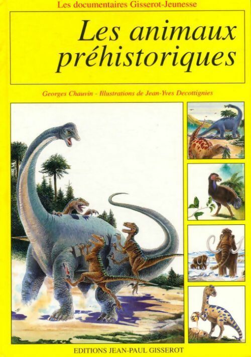 Livrenpoche : Les animaux préhistoriques - Georges Chauvin - Livre