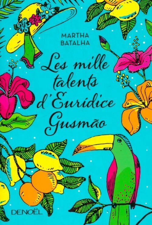 Livrenpoche : Les mille talents d'Eurídice Gusmão - Martha Batalha - Livre