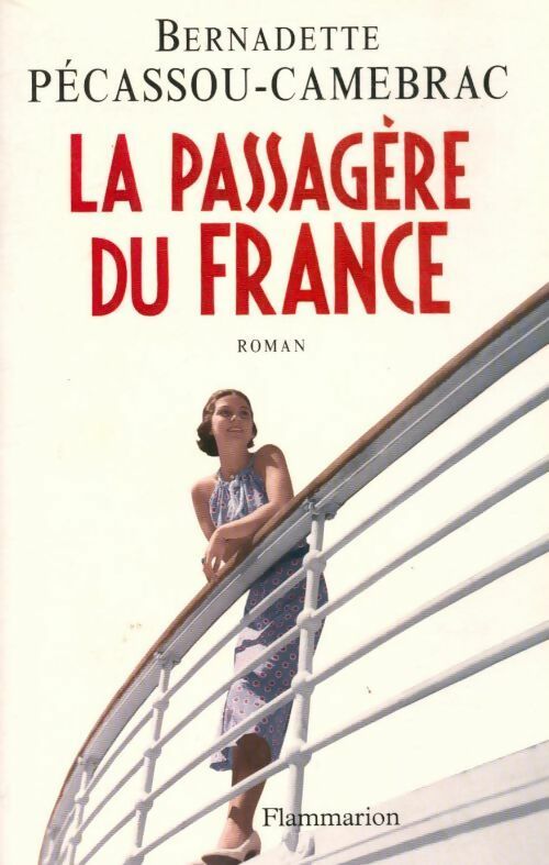 Livrenpoche : La passagère du France - Bernadette Pécassou-Camebrac - Livre