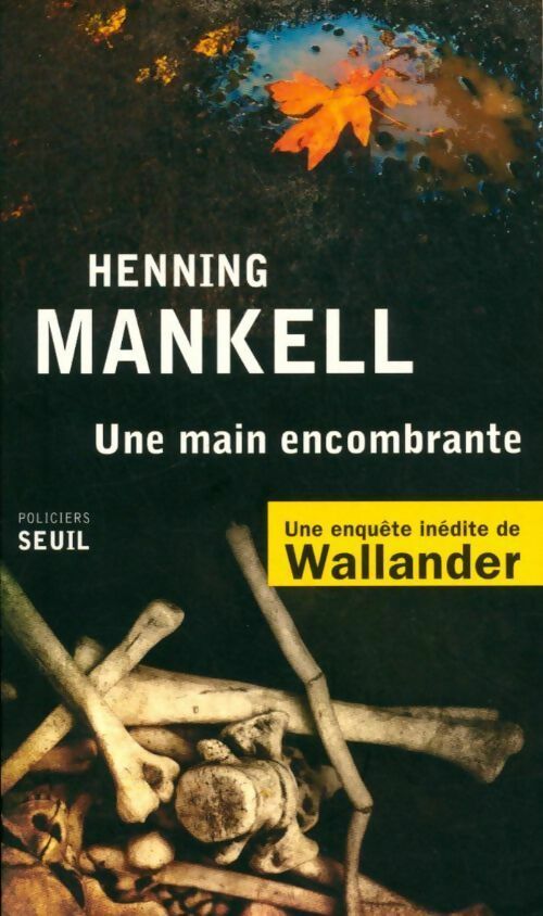 Livrenpoche : Une main encombrante - Henning Mankell - Livre