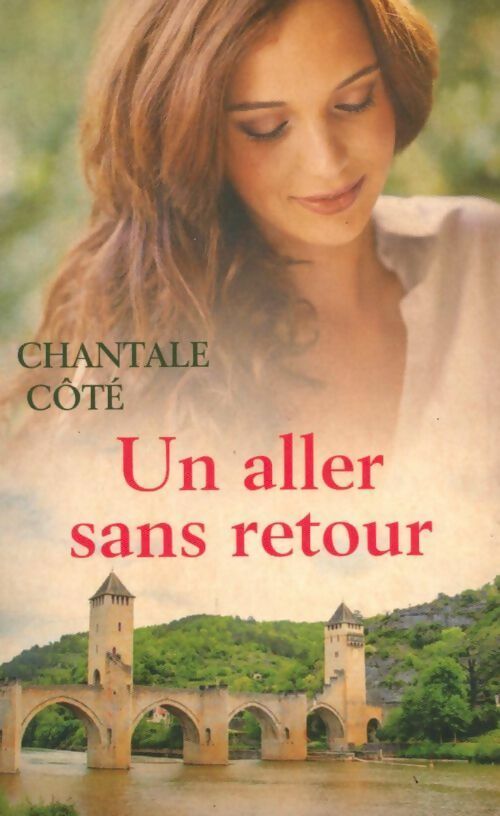 Livrenpoche : Un aller sans retour - Chantale Côté - Livre