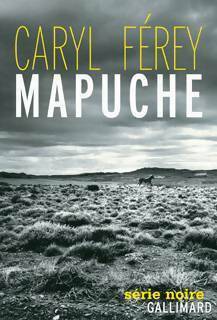 Livrenpoche : Mapuche - Caryl Férey - Livre