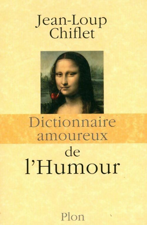 Livrenpoche : Dictionnaire amoureux de l'humour - Jean-Loup Chiflet - Livre
