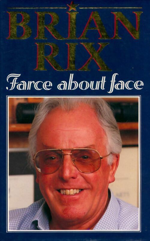 Livrenpoche : Farce about face - Brian Rix - Livre