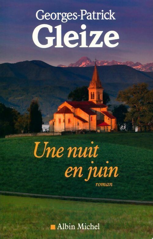 Une nuit en juin - Georges Patrick Gleize - Livre