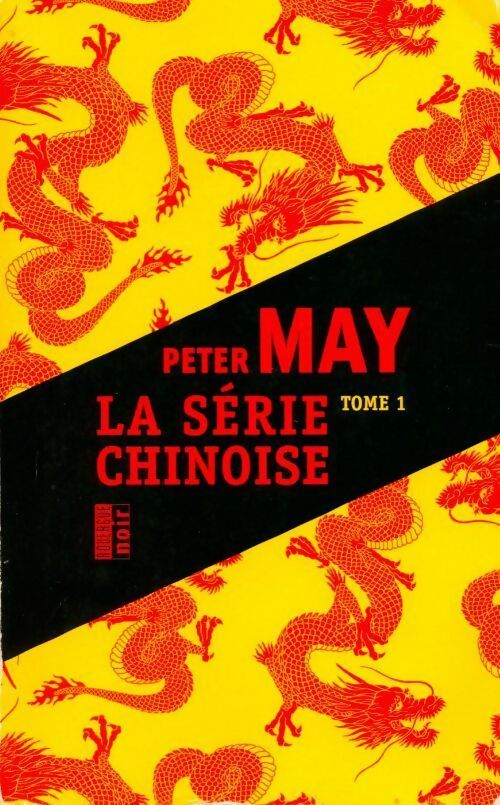 Livrenpoche : La série chinoise Tome I - Peter May - Livre