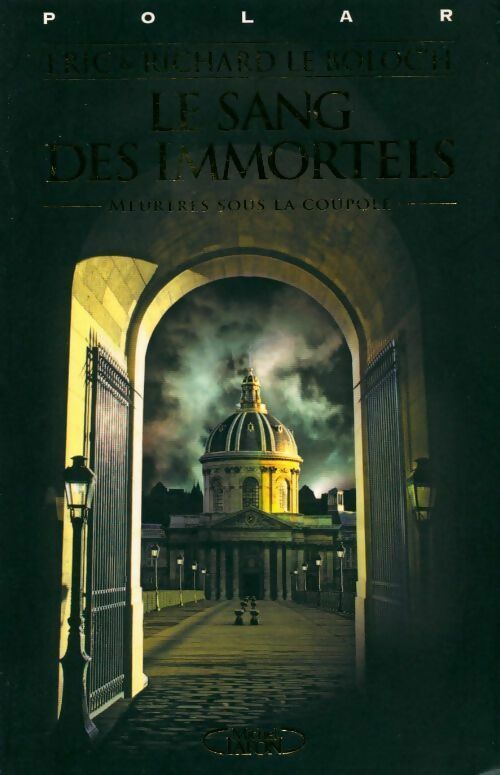 Livrenpoche : Le sang des immortels - Richard Le Boloc'H - Livre
