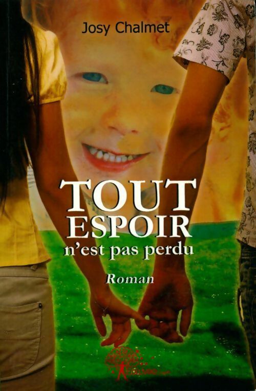 Livrenpoche : Tout espoir n'est pas perdu - Josy Chalmet - Livre