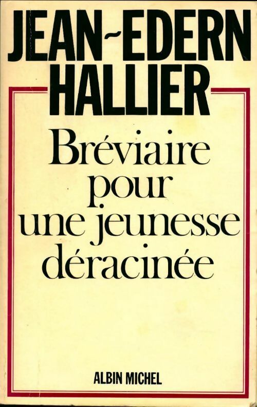 Livrenpoche : Bréviaire pour une jeunesse déracinée - Jean-Edern Hallier - Livre