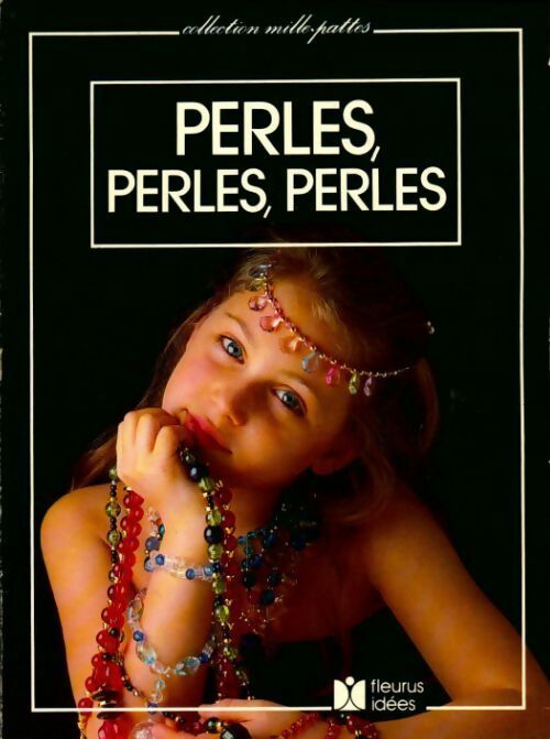Livrenpoche : Perles, perles, perles - Geneviève Ploquin - Livre