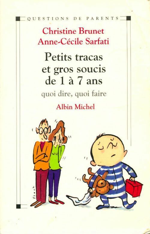 Livrenpoche : Petits tracas et gros soucis de 1 à 7 ans - Anne-Cécile Sarfati - Livre