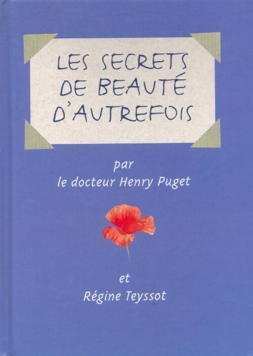 Livrenpoche : Les secrets de beauté d'autrefois - Henry Puget - Livre