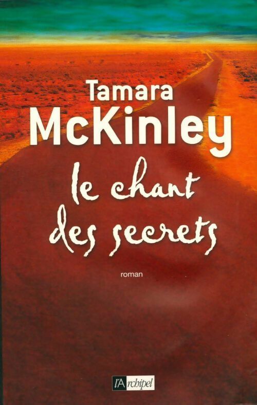 Livrenpoche : Le chant des secrets - Tamara McKinley - Livre