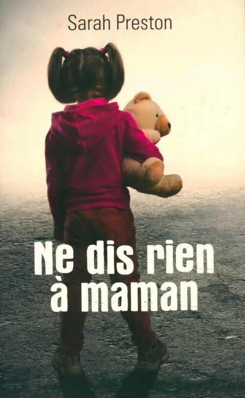 Livrenpoche : Ne dis rien à maman - Sarah Preston - Livre