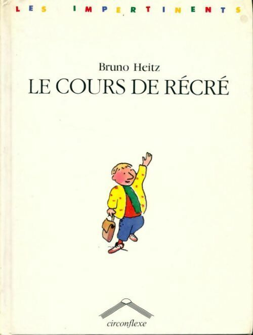 Livrenpoche : Le cours de récré - Bruno Heitz - Livre