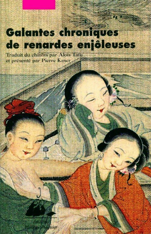Livrenpoche : Galantes chroniques de renardes enjôleuses - Anonyme - Livre