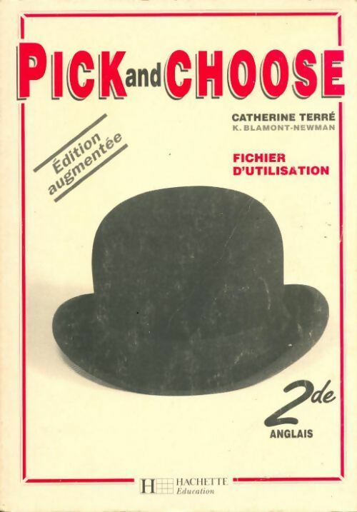 Livrenpoche : Pick and choose Seconde Anglais. Fichier pédagogique - François Terré - Livre
