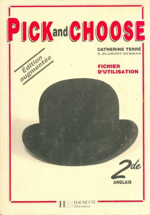 Pick and choose Seconde Anglais. Fichier pédagogique - François Terré -  Hachette Education GF - Livre