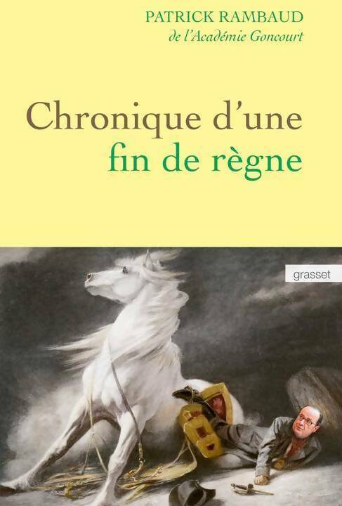 Livrenpoche : Chronique d'une fin de règne - Patrick Rambaud - Livre
